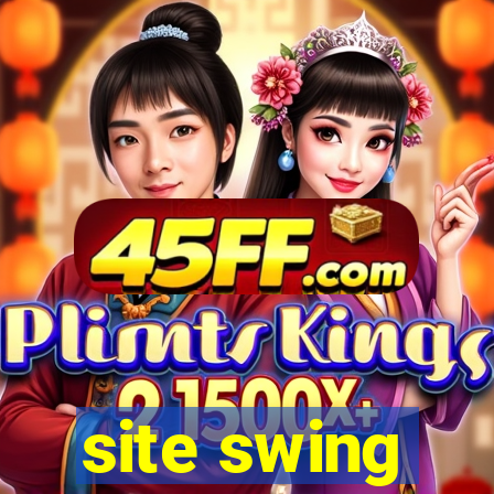 site swing